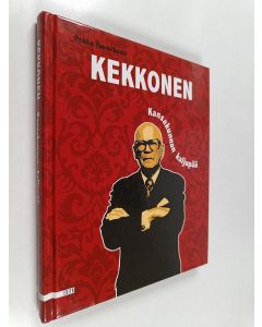 Kirjailijan Pekka Tuomikoski käytetty kirja Kekkonen : kansakunnan kaljupää