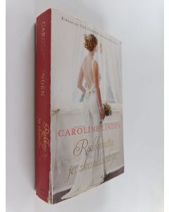 Kirjailijan Caroline Linden käytetty kirja Rakkautta ja skandaaleja