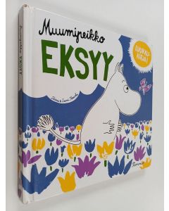 Kirjailijan Riina Kaarla käytetty kirja Muumipeikko eksyy : luukkukirja!