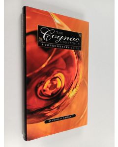 Kirjailijan Conal R. Gregory käytetty kirja The Cognac Companion : a connoisseeur's guide