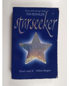 Kirjailijan Tim Bowler käytetty kirja Starseeker