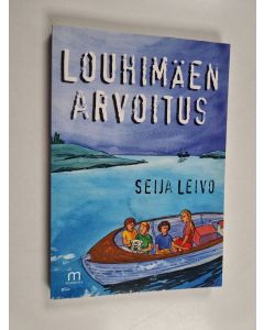 Kirjailijan Seija Leivo käytetty kirja Louhimäen arvoitus