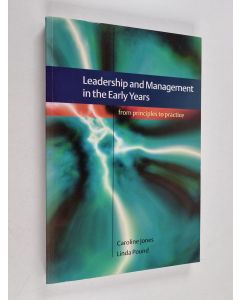 Kirjailijan Caroline A. Jones käytetty kirja Leadership and management in the early years : from principles to practice