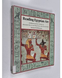 Kirjailijan Richard H. Wilkinson käytetty kirja Reading Egyptian art : a hieroglyphic guide to ancient Egyptian painting and sculpture