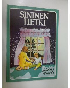 Kirjailijan Jaakko Haavio käytetty kirja Sininen hetki