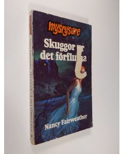 Kirjailijan Nancy Fairweather käytetty kirja Skuggor ur det förflutna