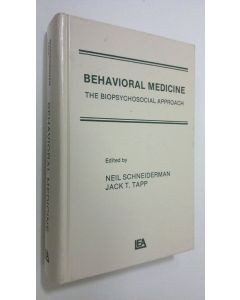 Kirjailijan Neil Schneiderman käytetty kirja Behavioral medicine : the biopsychosocial approach