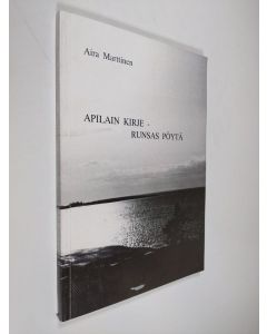 Kirjailijan Aira Marttinen käytetty kirja Apilain kirje - runsas pöytä
