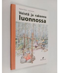 Kirjailijan Ingemar Nyman käytetty kirja Veistä ja rakenna luonnossa