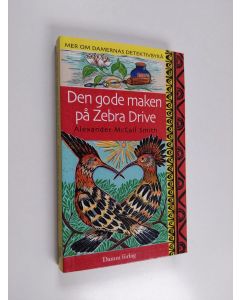 Kirjailijan Alexander McCall Smith käytetty kirja Den gode maken på Zebra Drive