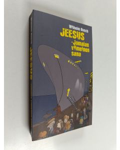 Kirjailijan Wilhelm Busch käytetty kirja Jeesus - Jumalan viimeinen Sana : koottu nauhoitetuista puheista