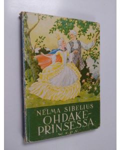 Kirjailijan Nelma Sibelius käytetty kirja Ohdakeprinsessa