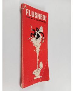 käytetty kirja Flushed! : the W.C. companion