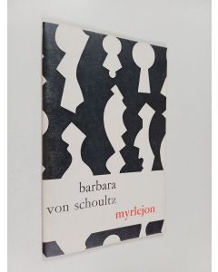 Kirjailijan Barbara von Schoultz käytetty teos Myrlejon