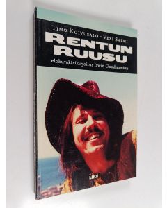 Kirjailijan Timo Koivusalo käytetty kirja Rentun ruusu : elokuvakäsikirjoitus Irwin Goodmanista