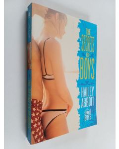 Kirjailijan Hailey Abbott käytetty kirja The Secrets of Boys