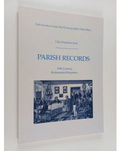 Kirjailijan Ulla Nilsdotter Jeub käytetty kirja Parish records : 19th century ecclesiastical registers