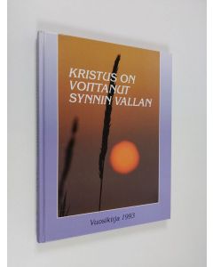 Tekijän Voitto Savela  käytetty kirja Kristus on voittanut synnin vallan - Vuosikirja 1993