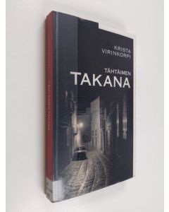 Kirjailijan Krista Virinkorpi käytetty kirja Tähtäimen takana