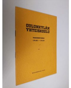 käytetty teos Oulunkylän yhteiskoulu vuosikertomus 1948-1949