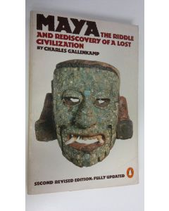 Kirjailijan Charles Gallenkamp käytetty kirja Maya, the riddle and rediscoverry of a lost civilization