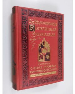 Kirjailijan C. Georg Starbäck käytetty kirja Niilo Bonpoika Sture 2 : Kuninkaankruunu