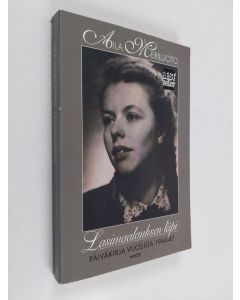 Kirjailijan Aila Meriluoto käytetty kirja Lasimaalauksen läpi : päiväkirja vuosilta 1944-47