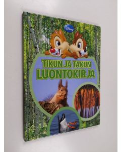 Kirjailijan Satu Heimonen käytetty kirja Tikun ja Takun luontokirja
