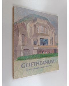 Kirjailijan Hagen Biesantz käytetty kirja Goetheanum - Rudolf Steiners arkitekturimpuls
