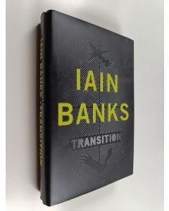 Kirjailijan Iain Banks käytetty kirja Transition
