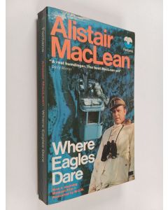 Kirjailijan Alistair MacLean käytetty kirja Where eagles dare