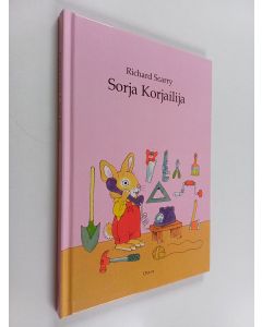Kirjailijan Richard Scarry käytetty kirja Sorja Korjailija