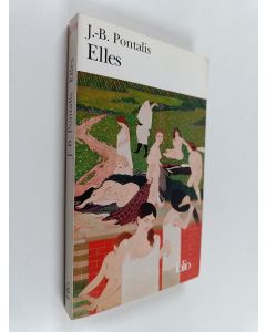 Kirjailijan J.-B. Pontalis käytetty kirja Elles