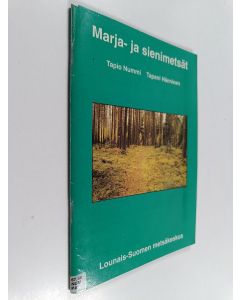 Kirjailijan Tapio Nummi käytetty teos Marja- ja sienimetsät