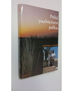 Kirjailijan Miriam Khan uusi kirja Pitkä paahteinen polku