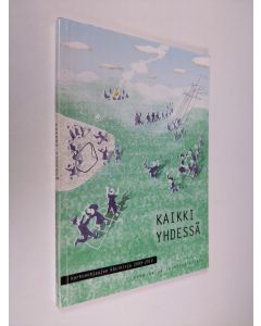 käytetty kirja Kaikki yhdessä : kerhonohjaajan käsikirja 2009-2010
