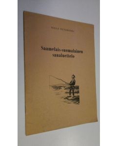 Kirjailijan Nilla Outakoski käytetty teos Saamelais-suomalainen sanaluettelo