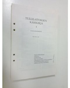 käytetty kirja Tullilaitoksen käsikirja 1, tullilainsäädäntö