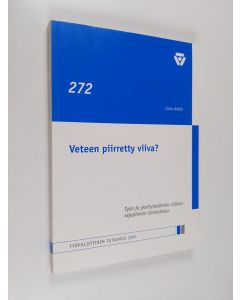 Kirjailijan Juha Antila käytetty kirja Veteen piirretty viiva? : työn ja yksityiselämän välisen rajapinnan tarkastelua