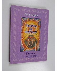 Kirjailijan Gerd Ziegler käytetty kirja Tarot-taskukirja : menestys ja täyttymys