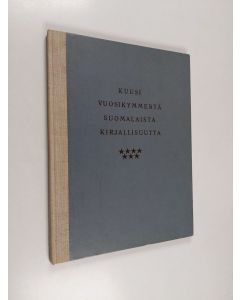 käytetty kirja Kuusi vuosikymmentä suomalaista kirjallisuutta : kustannusosakeyhtiö Otava 1890 - 1950