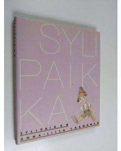 Kirjailijan Anna-Liisa Laamanen käytetty kirja Sylipaikka : kokemuksia lapsettomuudesta