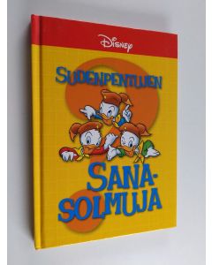 Kirjailijan Walt Disney käytetty kirja Sudenpentujen sanasolmuja