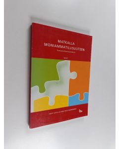 Kirjailijan Kirsti Karila käytetty kirja Matkalla moniammatillisuuteen : kuvauskohteena päiväkoti