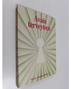 Kirjailijan Murdo MacDonald-Bayne käytetty kirja Avain terveyteen