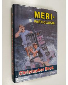 Kirjailijan Christopher Beck uusi kirja Meripartiolaisia