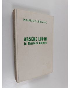 Kirjailijan Maurice Leblanc käytetty kirja Arsene Lupin ja Sherlock Holmes : Vaaleatukkainen nainen