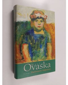 Kirjailijan Maila Ovaska käytetty kirja Polttava lapsuus