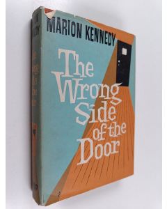 Kirjailijan Marion Kennedy käytetty kirja The wrong side of the door