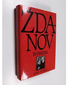 Kirjailijan Jukka Nevakivi käytetty kirja Zdanov Suomessa : miksi meitä ei neuvostoliittolaistettu